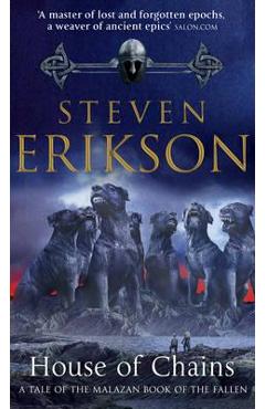 House of chains - steven erikson