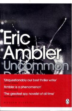 Uncommon Danger - Eric Ambler