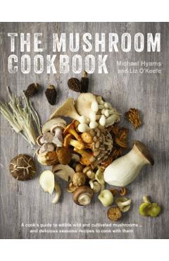 Mushroom Cookbook - Michael Hyams