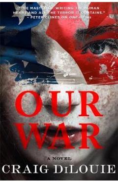 Our War - Craig DiLouie