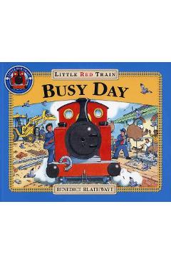 Little Red Train: Busy Day - Benedict Blathwayt