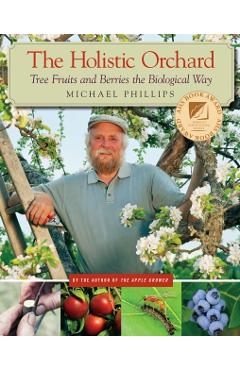 Holistic Orchard - Michael Phillips