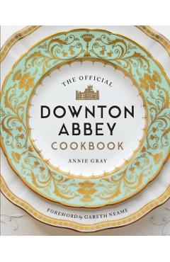 Official Downton Abbey Cookbook - Dr Annie Gray