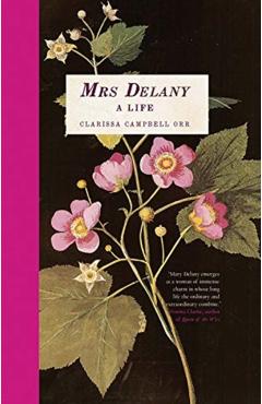 Mrs Delany - Clarissa Campbell Orr