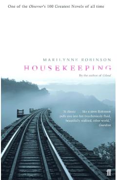 Housekeeping - Marilynne Robinson