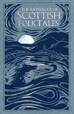 Anthology of Scottish Folk Tales -