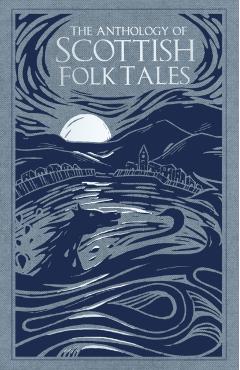 Anthology of Scottish Folk Tales -
