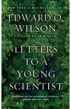 Letters to a Young Scientist - Edward O. Wilson