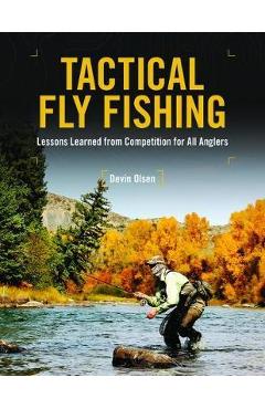 Tactical Fly Fishing - Devin Olsen