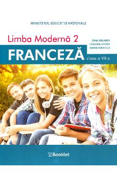 Limba Franceza L2 - Clasa 7 - Manual - Gina Belabed, Claudia Dobre, Diana Ionescu