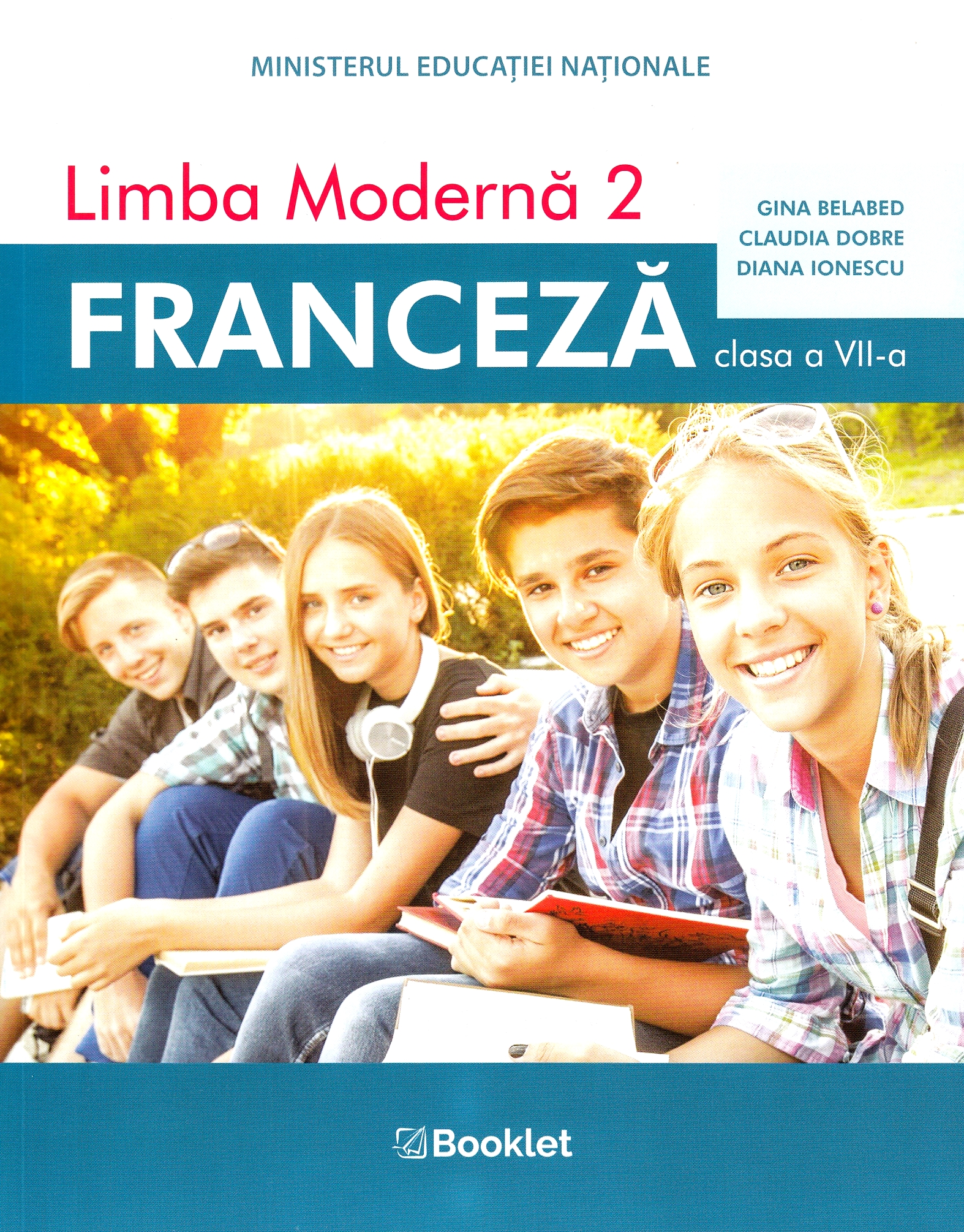 Limba franceza L2 - Clasa 7 - Manual - Gina Belabed, Claudia Dobre