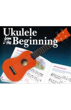Ukulele from the Beginning