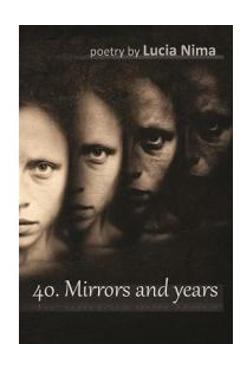 40. Mirrors and years - Lucia Nima - LETRAS