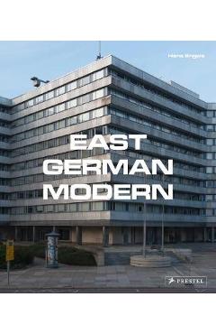 East German Modern - Hans Engels