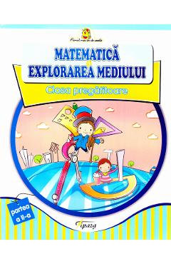 Matematica si explorarea mediului Clasa Pregatitoare - Partea II - Doina Burtila, Marinela Chiriac