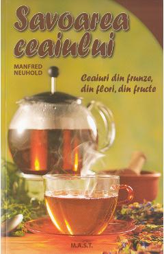 Savoarea ceaiului – Manfred Neuhold bauturi