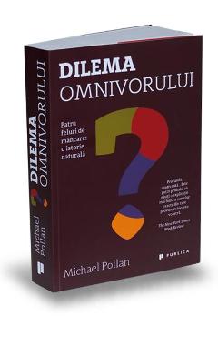 Dilema omnivorului – Michael Pollan libris.ro imagine 2022 cartile.ro