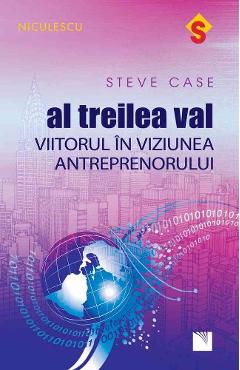 Al treilea val - Steve Case