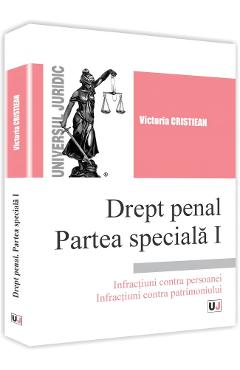 Drept penal. Partea speciala I - Victoria Cristiean