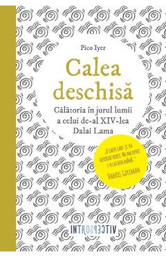 Calea deschisa - Pico Iyer