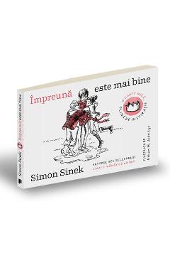Impreuna este mai bine – Simon Sinek De La Libris.ro Carti Dezvoltare Personala 2023-10-02
