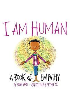 I Am Human:A Book of Empathy - Susan Verde