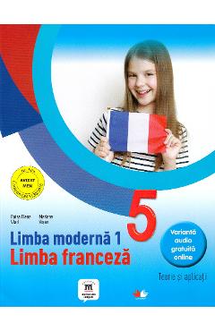 Limba franceza L1 – Clasa 5 – Teorie si palicatii – Elena Raisa Vlad, Mariana Visan Auxiliare