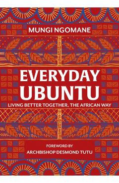 Everyday Ubuntu - Nompumelelo Mungi Ngomane