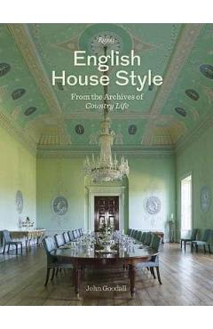English House Style from Archives of Country Life - Dr John Goodall