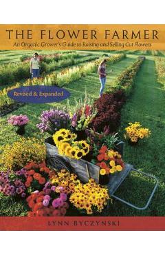 Flower Farmer - Lynn Byczynski