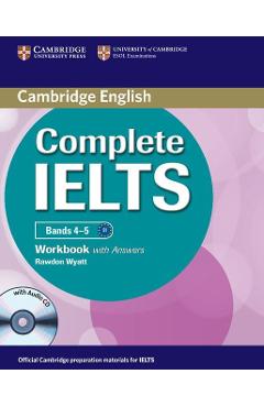 Complete IELTS Bands 4-5 Workbook with Answers with Audio CD - Rawdon Wyatt