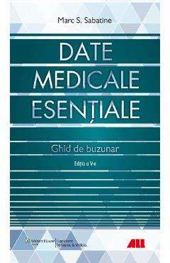 Date medicale esentiale. Ghid de buzunar - Marc S. Sabatine