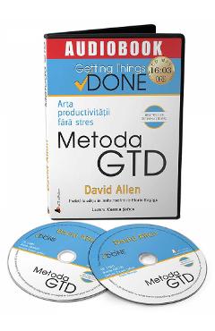 Audiobook: Metoda GTD. Arta productivitatii fara stres – David Allen David Allen imagine 2022 cartile.ro