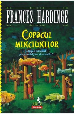 Copacul minciunilor - Frances Hardinge