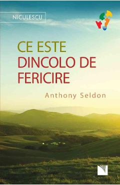 Ce este dincolo de fericire – Anthony Seldon De La Libris.ro Carti Dezvoltare Personala 2023-06-01