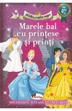 Marele bal cu printese si printi