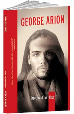 Insotitorul lui Iisus - George Arion - CRIME SCENE PRESS