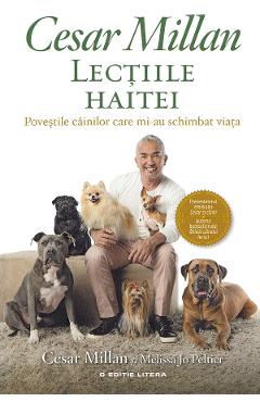 Lectiile haitei - Cesar Millan