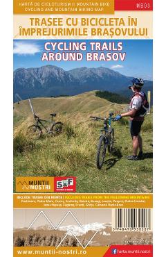 Trasee cu bicicleta in imprejurimile Brasovului. Muntii nostri - SCHUBERT & FRANZKE