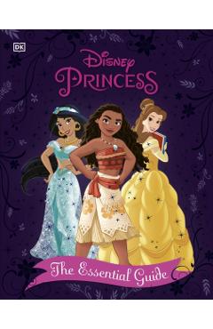 Disney Princess The Essential Guide, New Edition -