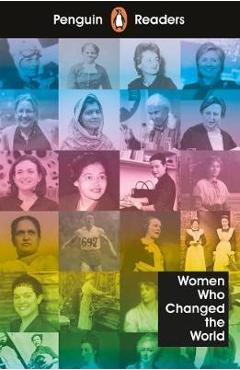 Penguin Readers Level 4: Women Who Changed the World -