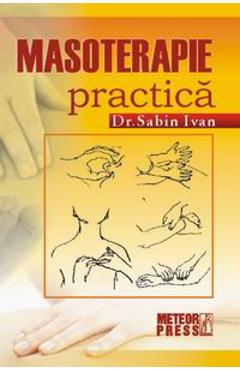 Masoterapie Practica - Sabin Ivan