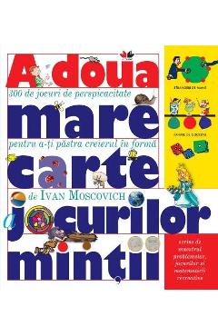 A doua mare carte a jocurilor mintii – Ivan Moscovich De La Libris.ro Carti Dezvoltare Personala 2023-10-01