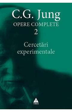 Opere complete 2: Cercetari experimentale – C.G. Jung C.G. poza noua