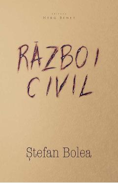 Razboi civil - Stefan Bolea