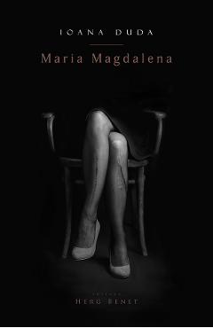 Maria Magdalena - Ioana Duda - HERG BENET