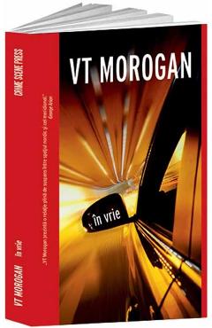 In vrie - VT Morogan - CRIME SCENE PRESS