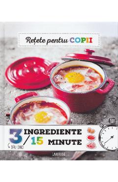 Retete pentru copii (3 ingredinete in 15 minute) - RAO