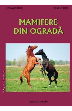 Mamifere din ograda - Stefania Udrea, Daniela Dosa