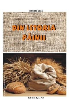 Din istoria painii – Daniela Dosa atlase